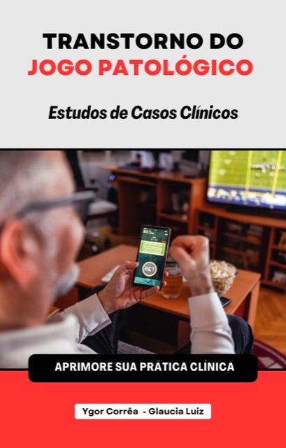 Capa do e-book Transtorno do Jogo Patológico: estudos de casos clínicos